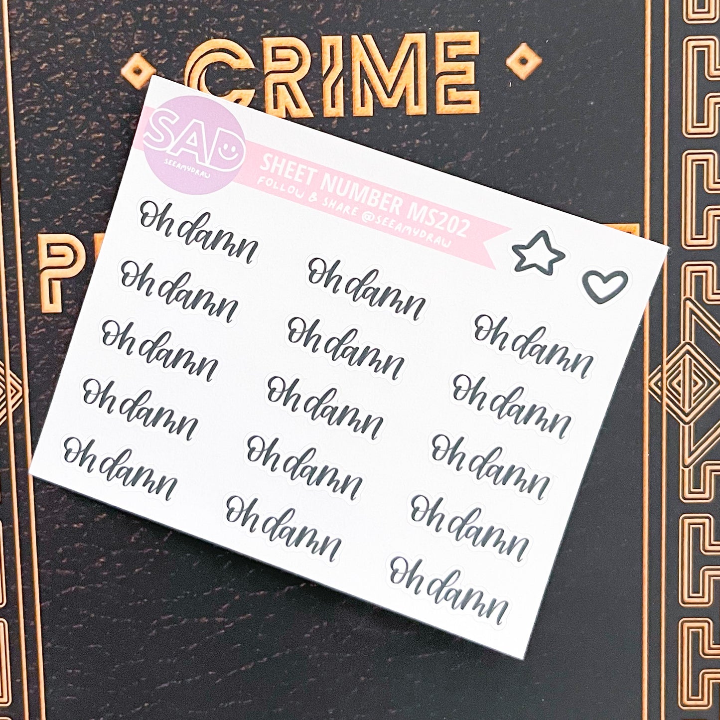 MS 202 - Oh Damn Script | Regular or Clear Matte