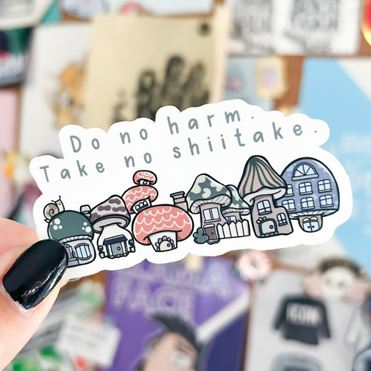 Take No Shiitake Vinyl Decal | WATERPROOF