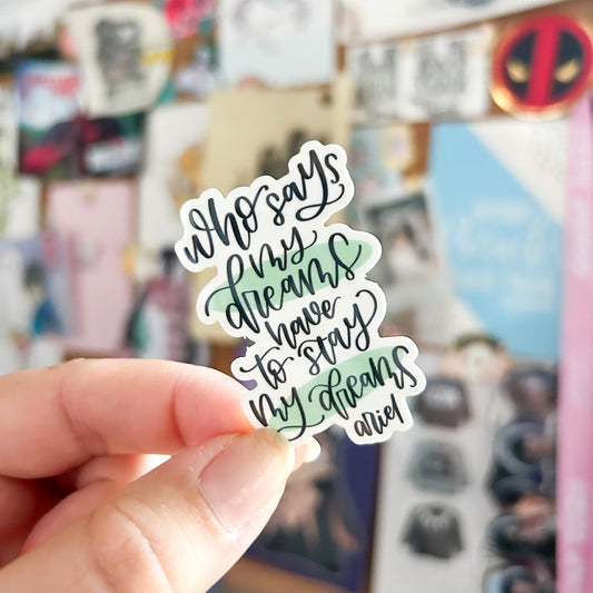 My Dreams Quote Vinyl Decal