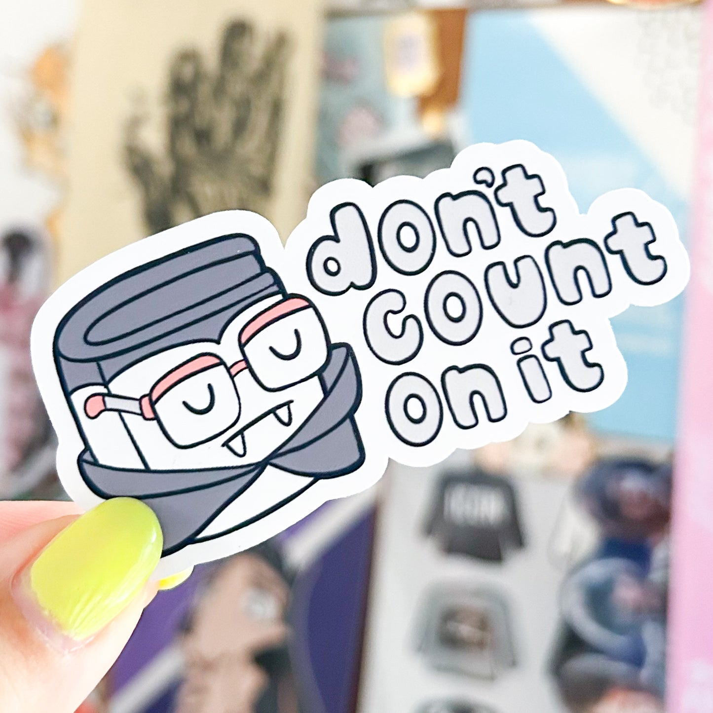 Don't Count On It | Die Cut or Vinyl