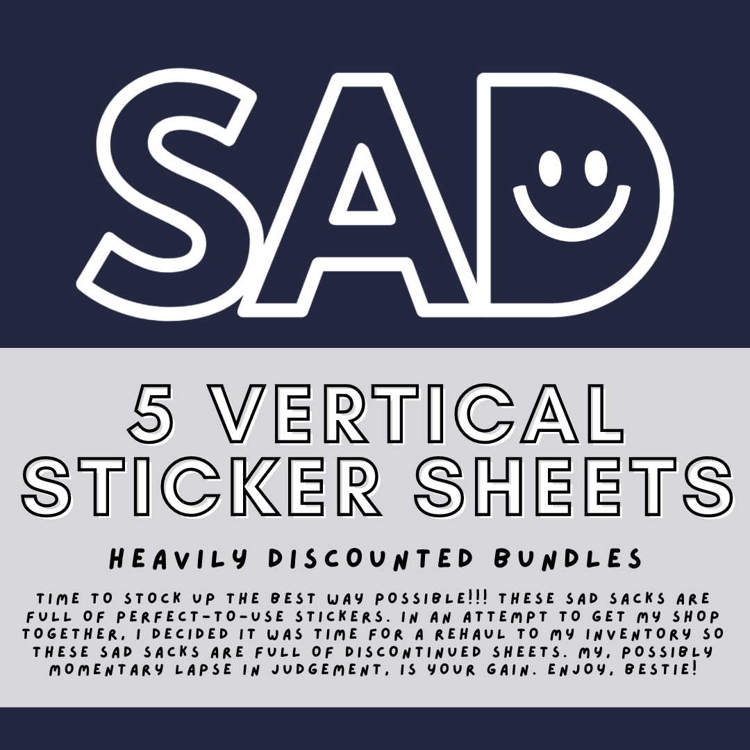 Vertical Sticker Sheet SAD Sacks | Not Oops