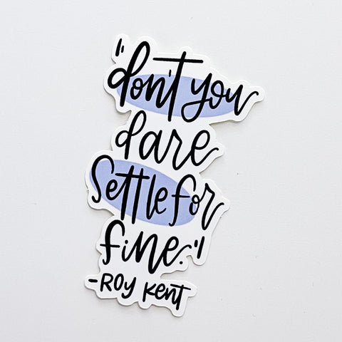 Don't Settle Vinyl Decal | WATERPROOF