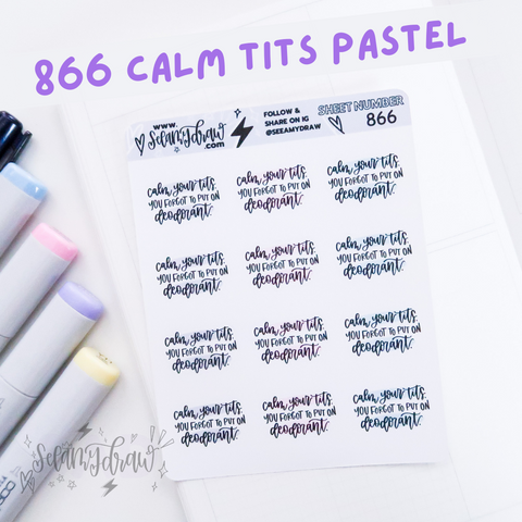 866 - Calm Your Tits Pastel