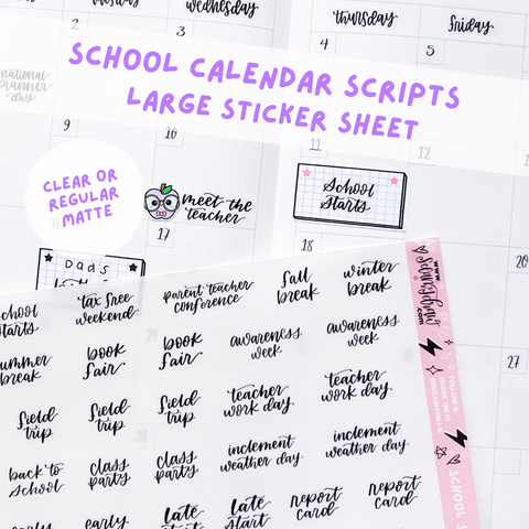 School Calendar Scripts Sticker Sheet | Regular or Clear Matte
